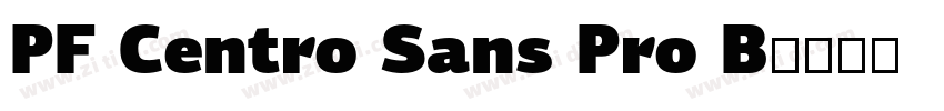 PF Centro Sans Pro B字体转换